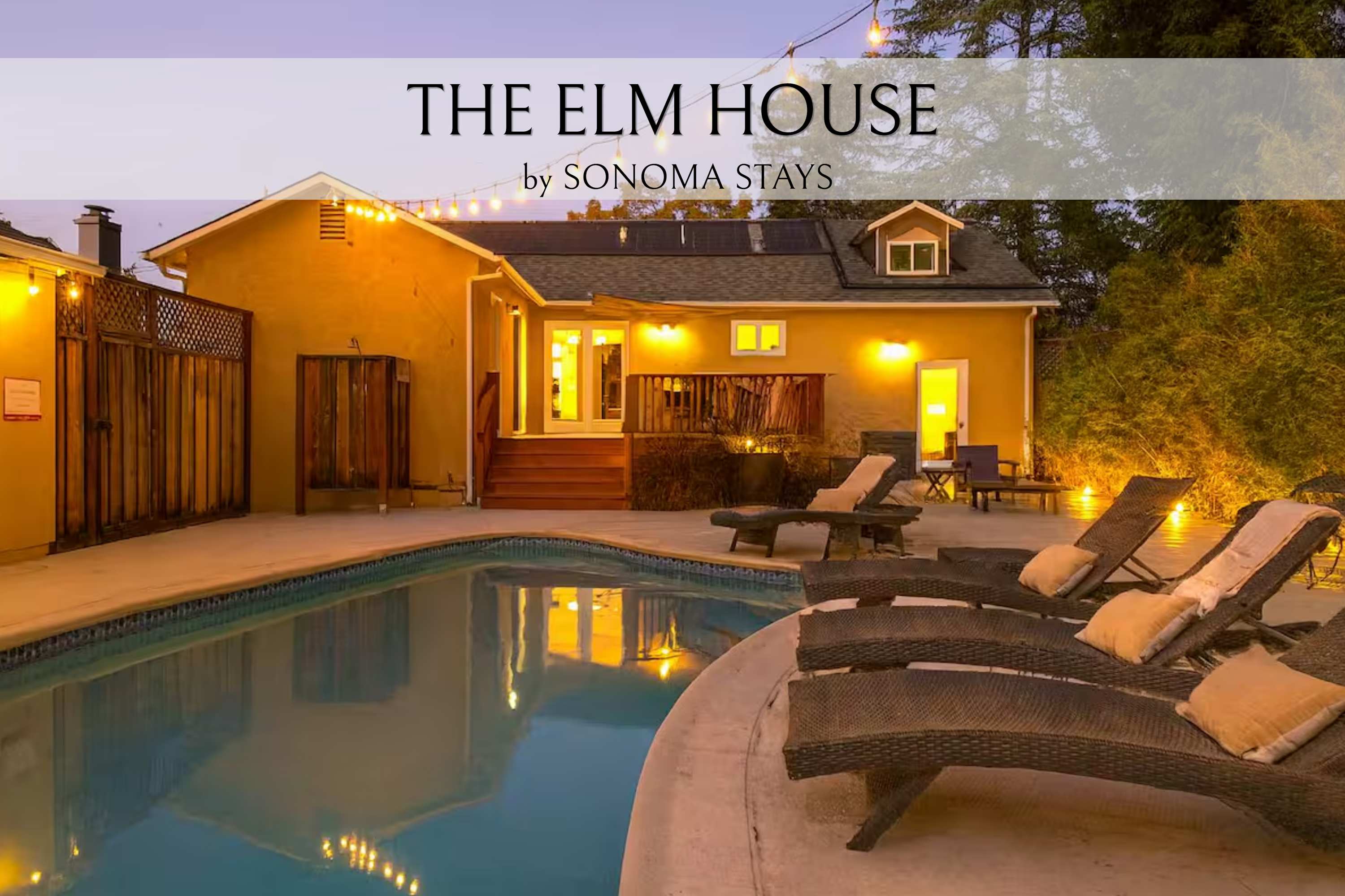 The Elm House: Private Pool, Hot Tub, Napa Getaway