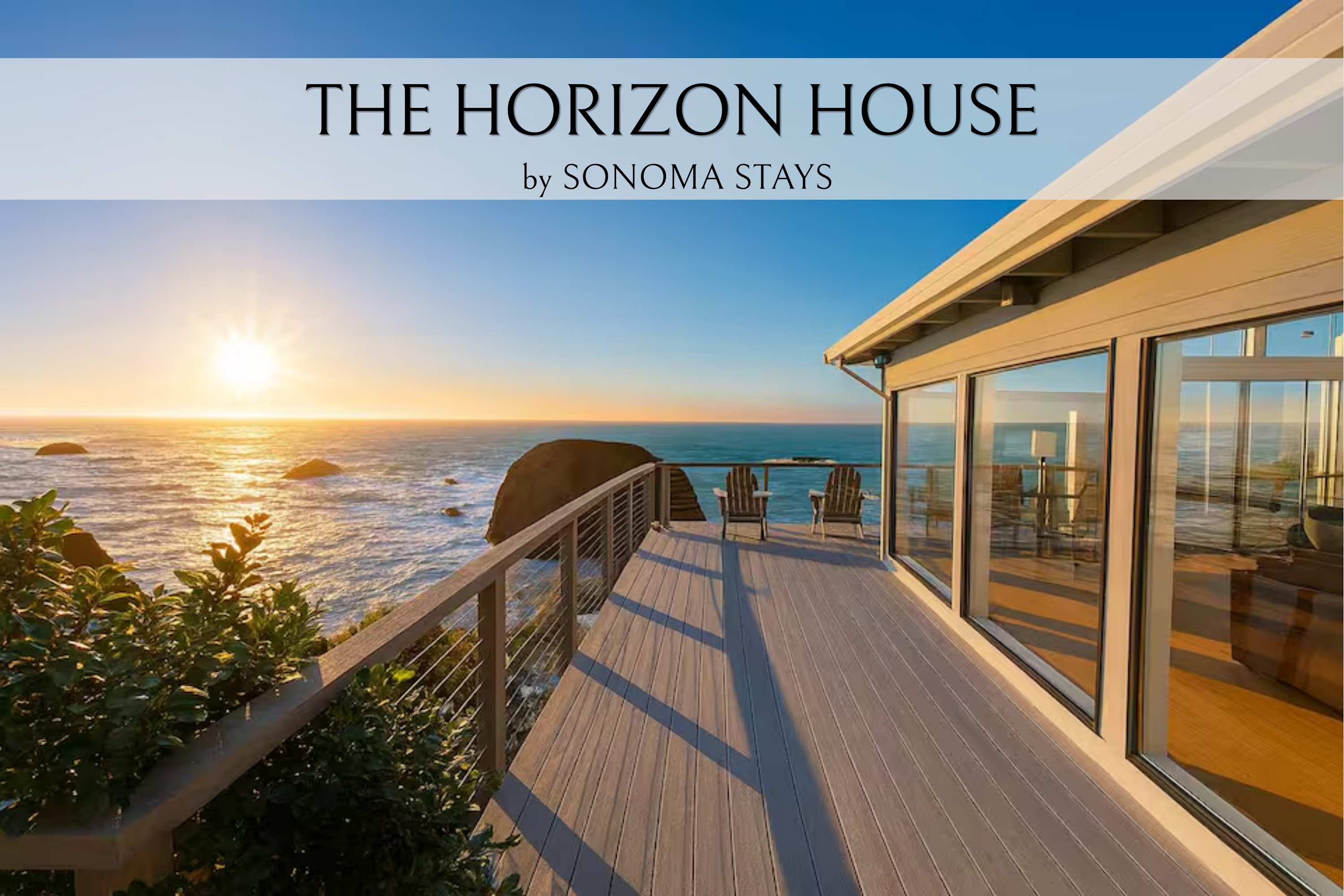 The Horizon House – Bodega Bay Oceanfront Escape!